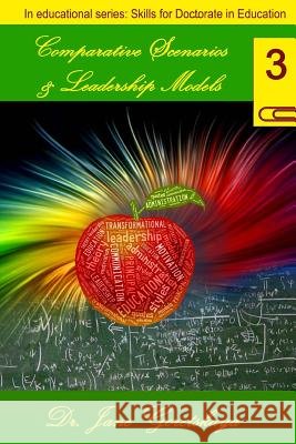 Comparative Scenarios & Leadership Models Jane Goretskaya Dr Jane Goretskaya 9781495372810 Createspace