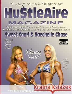 Hu$tleaire Magazine Issue 5-Fitness Edition: Fitness Edition MR Deandre E. Morrow 9781495374951 Createspace