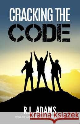 Cracking the Code: Breaking through Self-Imposed Limitations R. L. Adams 9781495375750 Createspace Independent Publishing Platform