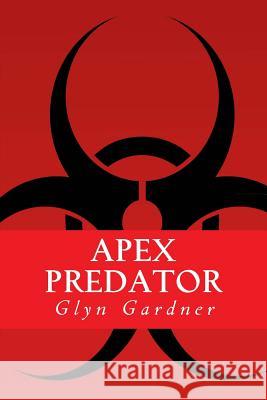 Apex Predator Glyn Gardner 9781495378942