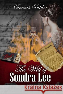 The Will of Sondra Lee Dennis Valder 9781495379574