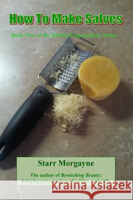 How to make Salves Morgayne, Starr 9781495381072