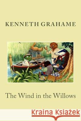 The Wind in the Willows Kenneth Grahame 9781495385469