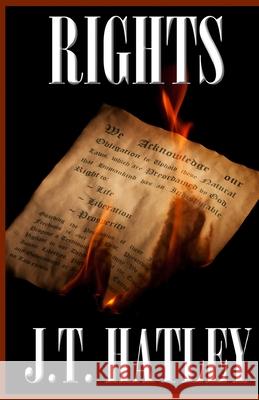 Rights J. T. Hatley 9781495387289 Createspace