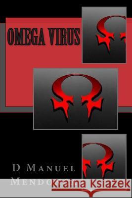 Omega Virus D. Manuel Mendonca 9781495388958