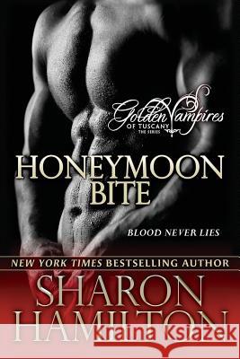 Honeymoon Bite Sharon Hamilton 9781495389818 Createspace