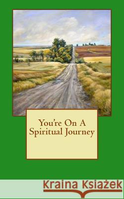 You're On A Spiritual Journey Carpenter, The Village 9781495396687