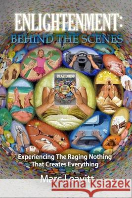 Enlightenment: Behind the Scenes Marc Leavitt 9781495398216