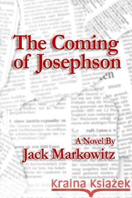 The Coming of Josephson Jack Markowitz 9781495400179