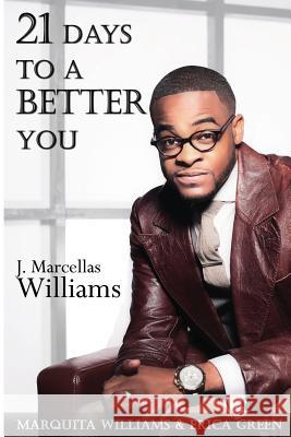 21 Days To A Better You Williams, Marquita D. 9781495405471