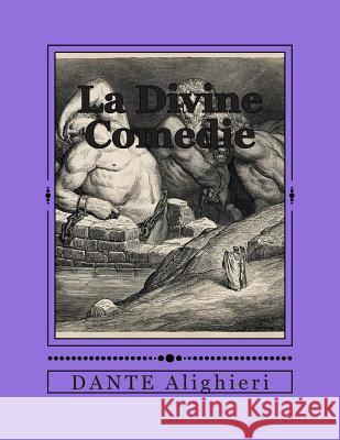 La Divine Comedie M. Alighieri Dante G-Ph Ballin M. Felicite Robert Lamenai 9781495408106 Createspace