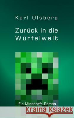 Zurück in die Würfelwelt Olsberg, Karl 9781495408243 Createspace