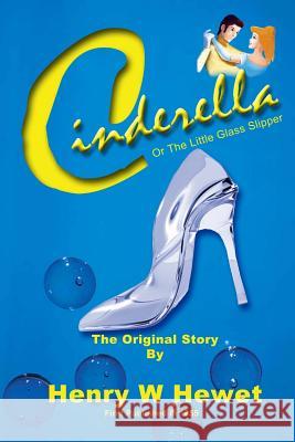 Cinderella: or the little glass slipper Robinson, W. Heath 9781495408946