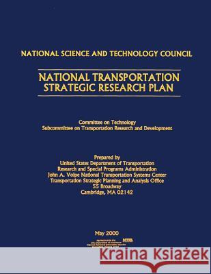 National Transportation Strategic Research Plan U. S. Department of Transportation 9781495412400 Createspace