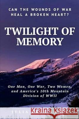 Twilight of Memory Julia Faye Smith 9781495420207