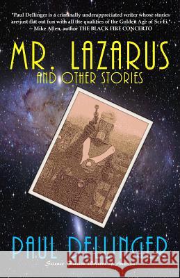 Mr. Lazarus and Other Stories MR Paul Dellinger 9781495423505