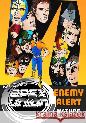 Apex Union: Enemy Alert Wy Eng 9781495423895 Createspace