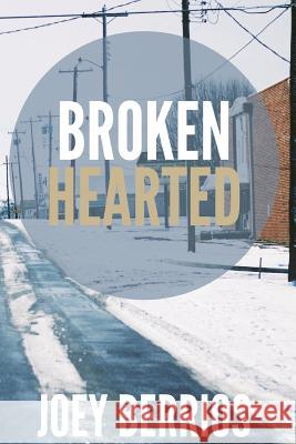 Brokenhearted Joey Berrios 9781495426285