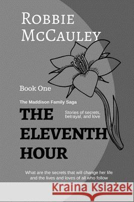 The Eleventh Hour MS Robbie McCauley 9781495434716 Createspace