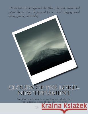 clouds of the lord-new testament Ness, W. 9781495437298 Createspace