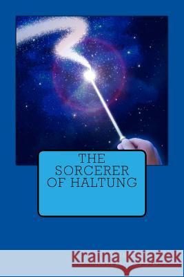 The Sorcerer of Haltung Dr Osiefield Anderson 9781495437618 Createspace