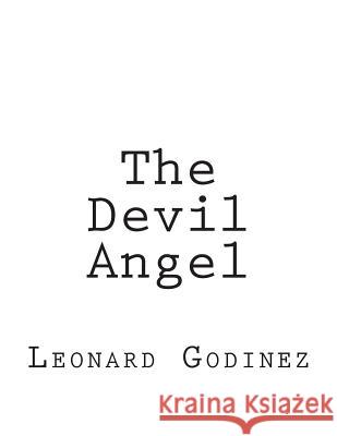 The Devil Angel Leonard Godinez 9781495442582