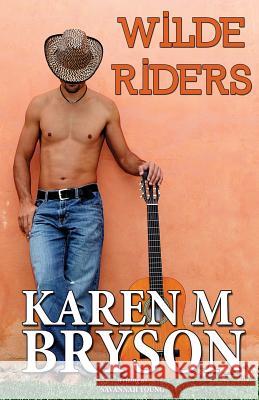 Wilde Riders Savannah Young 9781495442971 Createspace