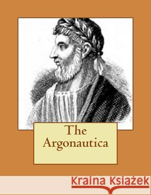 The Argonautica Apollonius Rhodius 9781495444319