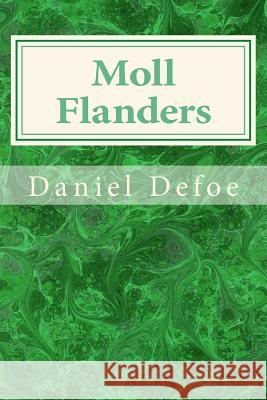 Moll Flanders Daniel Defoe 9781495445637