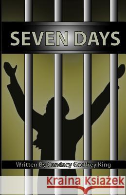 Seven Days Candacy Godfrey King 9781495446887 Createspace