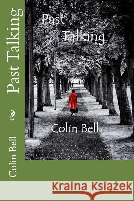 Past Talking MR Colin Bell 9781495448416