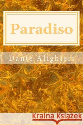 Paradiso Dante Alighieri H. F. Cary 9781495453298 Createspace
