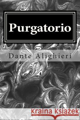 Purgatorio Dante Alighieri 9781495453625 Createspace