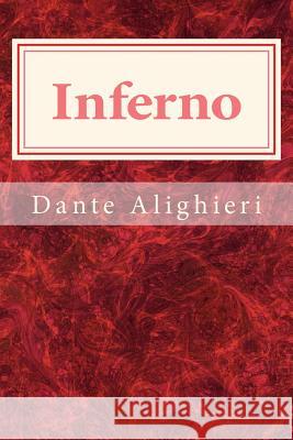 Inferno Dante Alighieri 9781495453878 Createspace