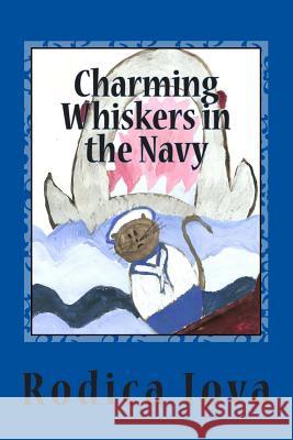 Charming Whiskers in the Navy Rodica Iova Rodica Iova 9781495454394 Createspace