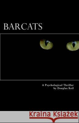 BarCats Keil, Douglas 9781495458163 Createspace