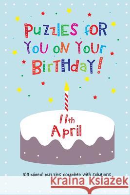 Puzzles for you on your Birthday - 11th April Media, Clarity 9781495473364