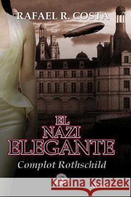 El nazi elegante Costa, Rafael R. 9781495478765