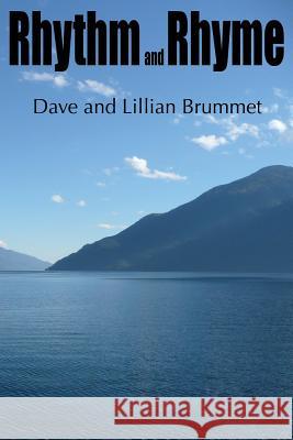 Rhythm and Rhyme Lillian Brummet Dave Brummet 9781495478895 Createspace