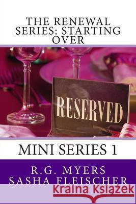 The Renewal Series: Starting Over: MIni Series 1 Fleischer, Sasha 9781495480317 Createspace