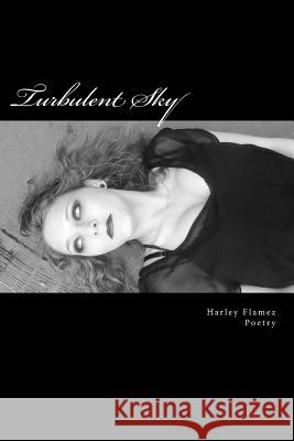 Turbulent Sky Harley Flamez 9781495482038 Createspace