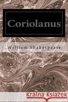 Coriolanus William Shakespeare 9781495485602