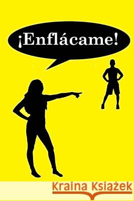 ¡Enflácame! Razo, Stephanie 9781495489013 Createspace