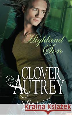 Highland Son Clover Autrey 9781495489167 Createspace