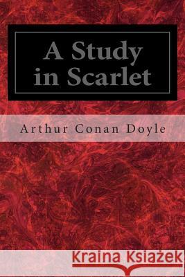 A Study in Scarlet Arthur Conan Doyle 9781495490743