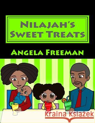 Nilajah's Sweet Treats Angela Freeman 9781495492112