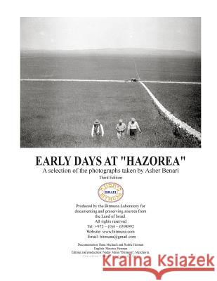 DAYS IN HAZOREA, EARLY DAYS in the Land of Israel Benari, Asher 9781495494086 Createspace