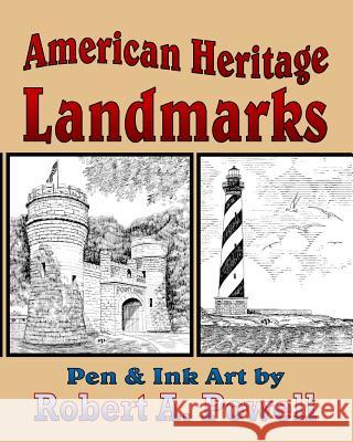 American Heritage Landmarks Robert a. Powell 9781495494871 Createspace