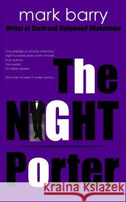 The Night Porter Mark Barry 9781495495380 Createspace