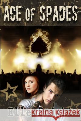 Ace of Spades Elle Bright 9781495495618 Createspace